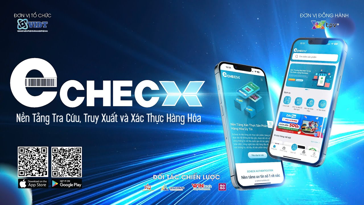 SỰ KIỆN RA MẮT NỀN TẢNG, TRA CỨU, TRUY XUẤT, XÁC THỰC HÀNG HÓA ECHECK - YouTube